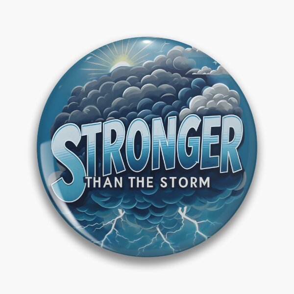 Item preview, STRONGER THAN THE STORM designed and sold by WendyMaree.