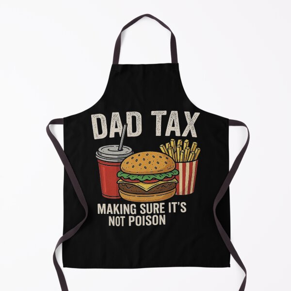 Item preview, Dad Tax Making Sure It's Not Poison Men Funny Father's Day designed and sold by love3617.