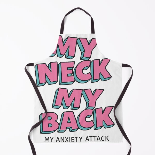 Item preview, My Neck, My Back – My Anxiety Attack designed and sold by Kunst-Shirt.