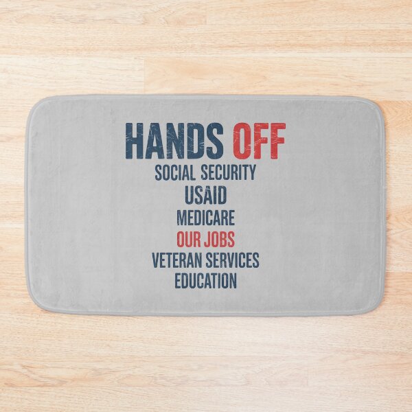 Item preview, Hands Off Social Security USAID Medicare Our Jobs  designed and sold by HowToCanadian.