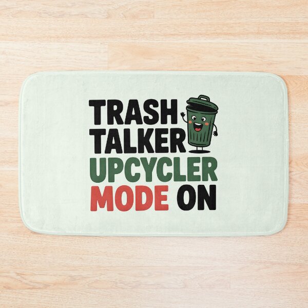 Item preview, Trash Talker – Upcycler Mode On designed and sold by Jollys-ArtShop.
