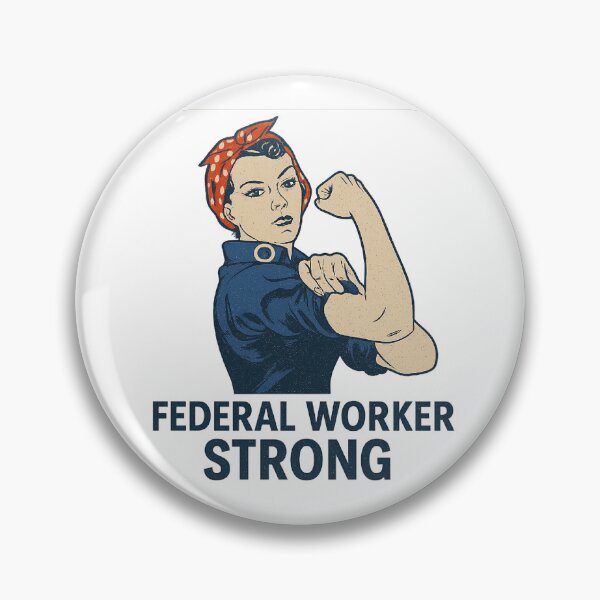 Item preview, Federal Worker Strong Rosie Civil Servant Support  designed and sold by The Junto Shop.
