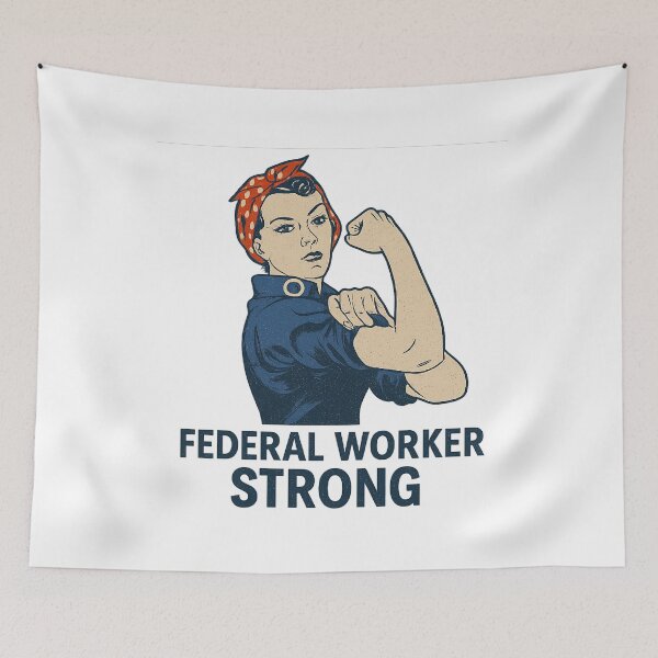 Item preview, Federal Worker Strong Rosie Civil Servant Support  designed and sold by The Junto Shop.