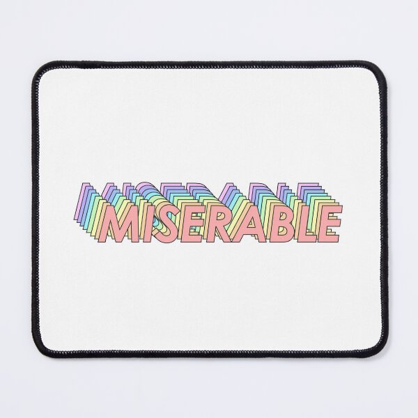 Item preview, MISERABLE designed and sold by oddwonders.