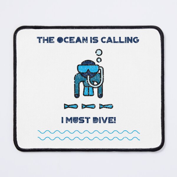 Item preview, The Ocean is Calling I Must Dive! designed and sold by JoeVee-Int.