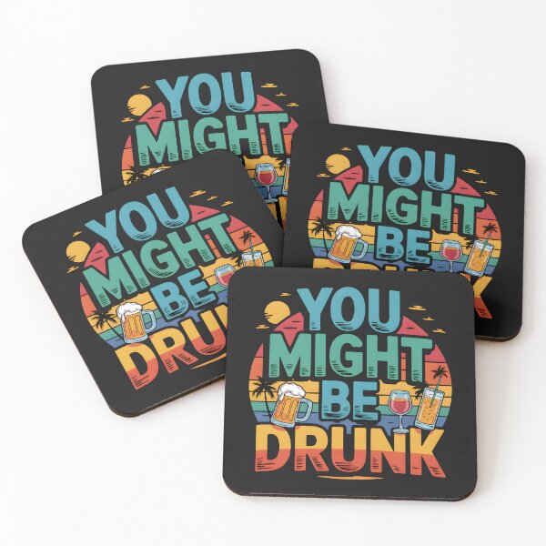 Item preview, You Might Be Drunk in style tropical island  designed and sold by Pawel Oska.
