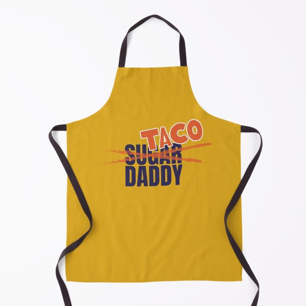 Item preview, Sugar, I mean, Taco Daddy. designed and sold by ScottyWalters.