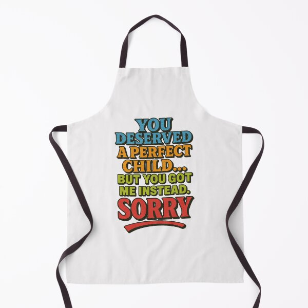 Item preview, You Deserved a Perfect Child – Funny Mother's Day Gift from Imperfect Kids designed and sold by LaserKey.