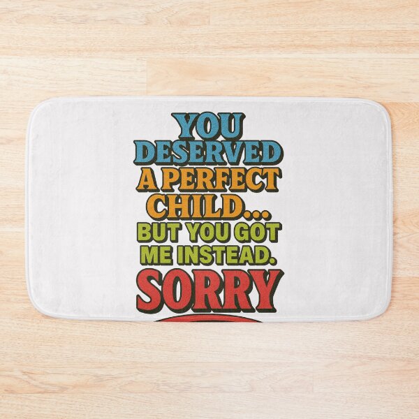 Item preview, You Deserved a Perfect Child – Funny Mother's Day Gift from Imperfect Kids designed and sold by LaserKey.