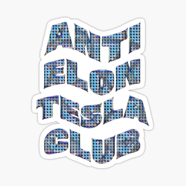 Item preview, Anti-Elon-Tesla-Club #26 designed and sold by creativerooney.