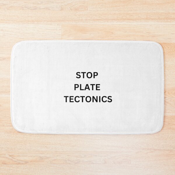 Item preview, Stop plate tectonics designed and sold by riceandtypo.