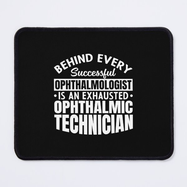 Item preview, Behind Every Successful Ophthalmologist Is An Exhausted designed and sold by DexertimaArt.