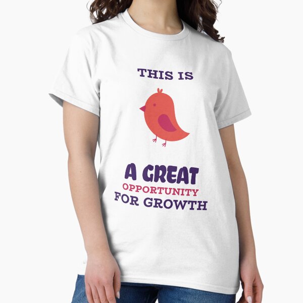 Item preview, This Is a Great Opportunity for Growth - Funny Tech T-Shirt designed and sold by LionMindLabs.