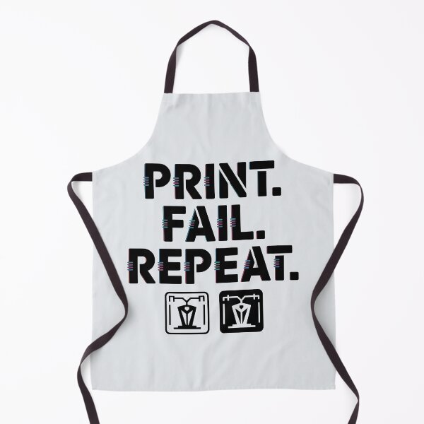 Item preview, Print. Fail. Repeat. – Maker's Mantra designed and sold by Jollys-ArtShop.