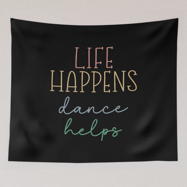 Item preview, life happens dancing helps Funny Gift for Dancing Lovers designed and sold by eness-BK.