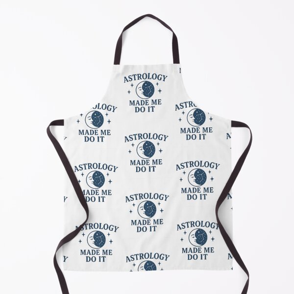 Item preview, Astrology Made Me Do It Funny Zodiac Astrology designed and sold by The Junto Shop.