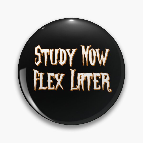 Item preview, Study Now. Flex Later. designed and sold by Design_Your_Day.