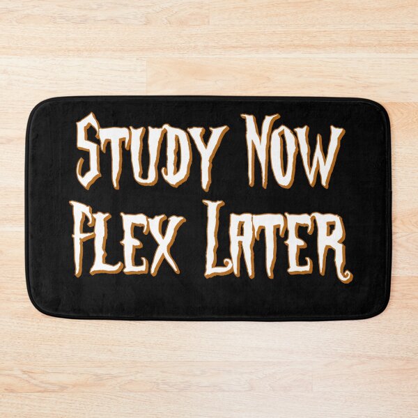 Item preview, Study Now. Flex Later. designed and sold by Design_Your_Day.