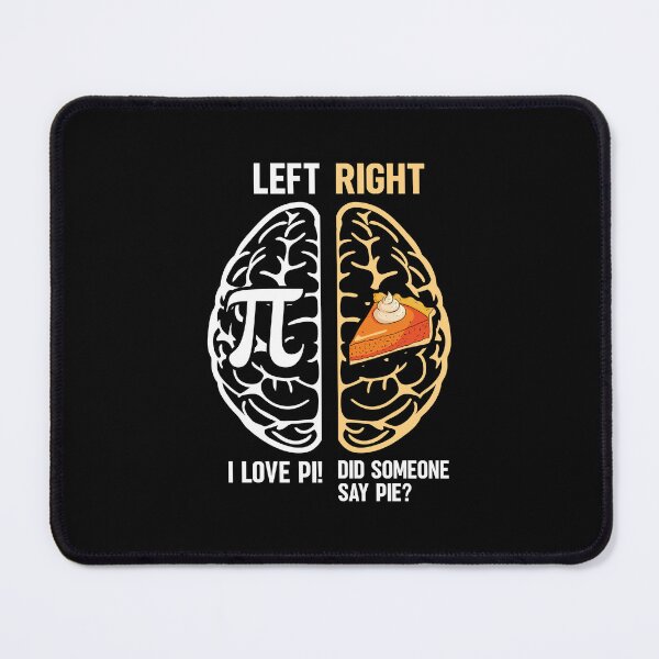 Item preview, Pi Day Left Vs Right Brain Pie Math Geek designed and sold by DexertimaArt.