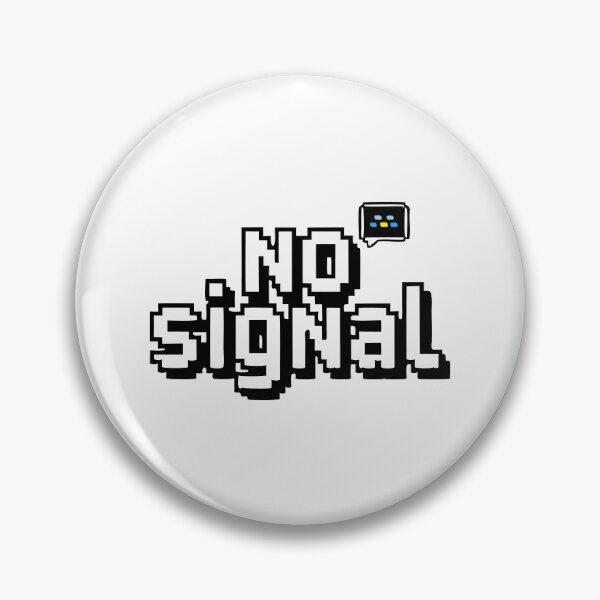 Item preview, NO SIGNAL designed and sold by Beljoseph.