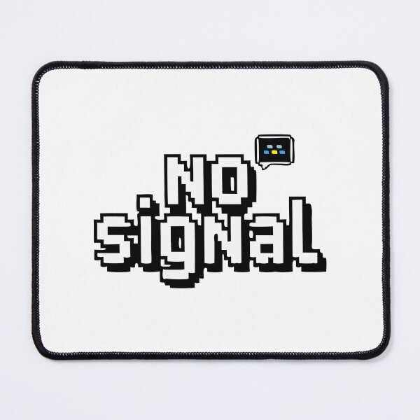 Item preview, NO SIGNAL designed and sold by Beljoseph.