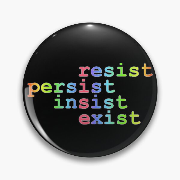 Item preview, Resist Persist Insist Exist Rise Rainbow Colors designed and sold by GeekMomProjects.