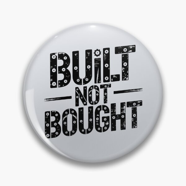 Item preview, Built Not Bought – Maker’s Pride designed and sold by Jollys-ArtShop.