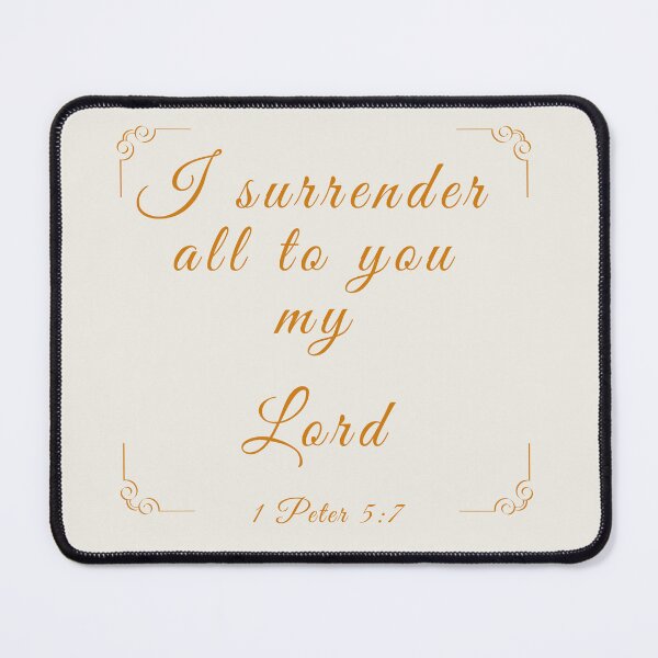 Item preview, I Surrender All to You, My Lord – Faith and Confidence  designed and sold by Rcddesing.