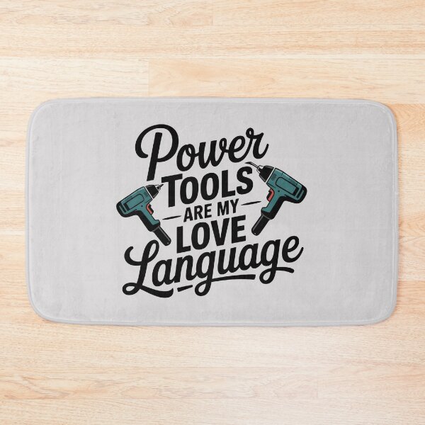 Item preview, Power Tools Are My Love Language designed and sold by Jollys-ArtShop.