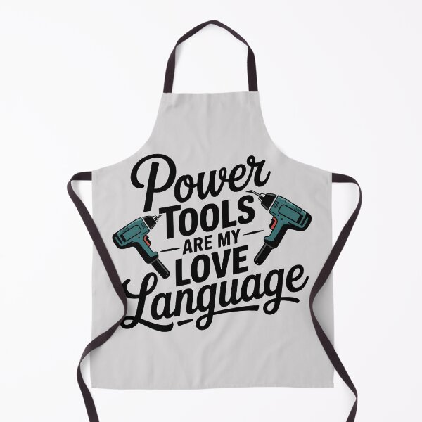 Item preview, Power Tools Are My Love Language designed and sold by Jollys-ArtShop.