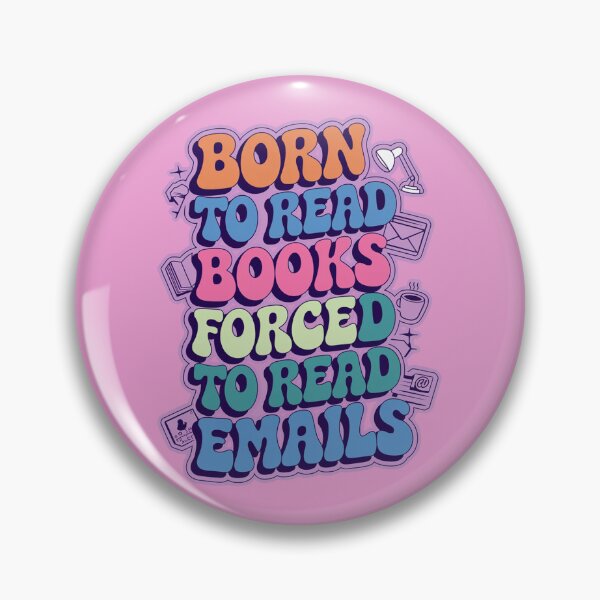 Item preview, Born To Read Books Forced To Read Emails designed and sold by ZAIKY DREAMS.