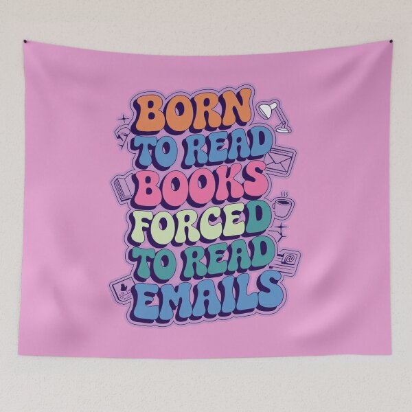 Item preview, Born To Read Books Forced To Read Emails designed and sold by ZAIKY DREAMS.