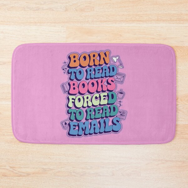Item preview, Born To Read Books Forced To Read Emails designed and sold by ZAIKY DREAMS.
