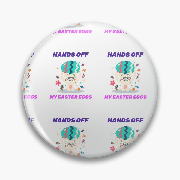 Item preview, HAPPY EASTER HANDS OFF EGGS designed and sold by Shelbineshop.