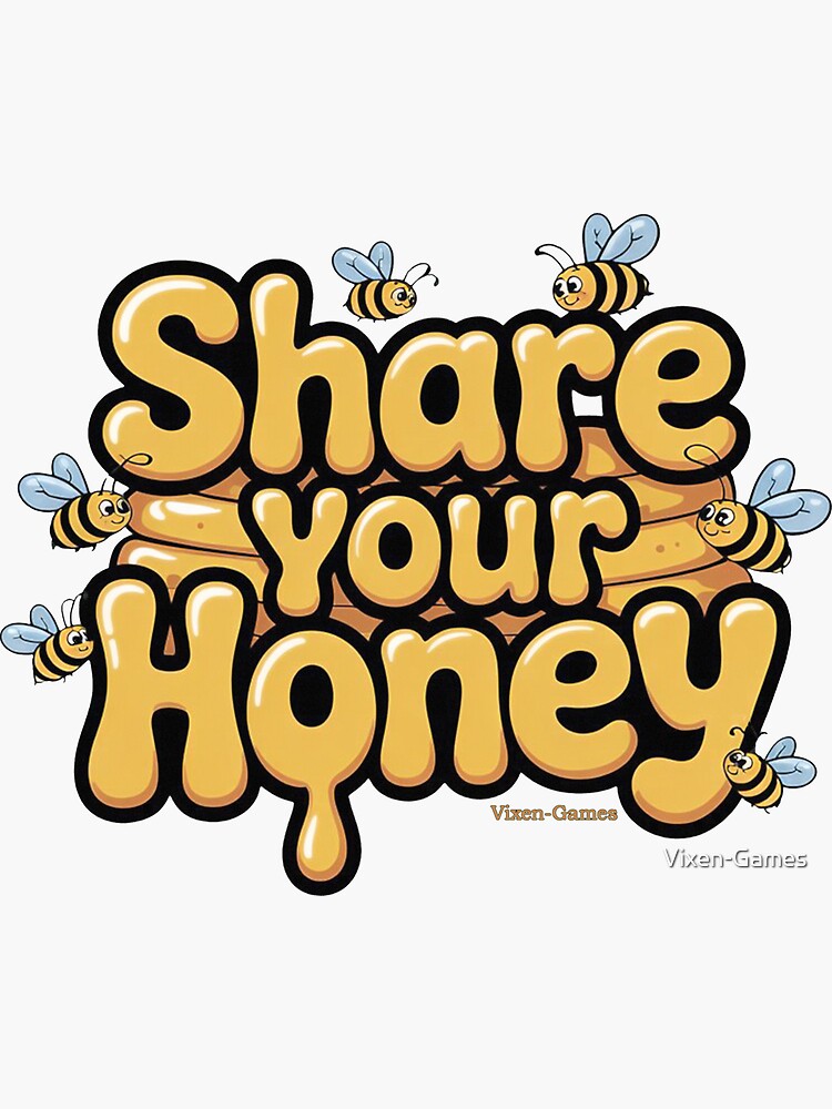 Thumbnail 3 of 3, Sticker, Share your honey designed and sold by Vixen-Games.