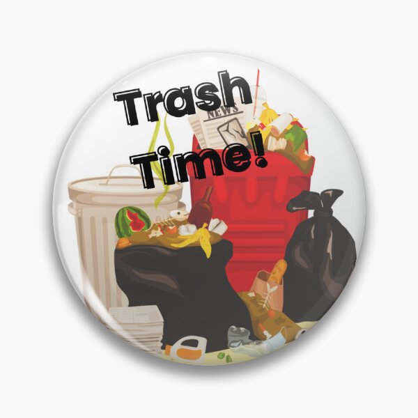 Item preview, Time to take out the trash Trashcast designed and sold by Fantasy2Reality.