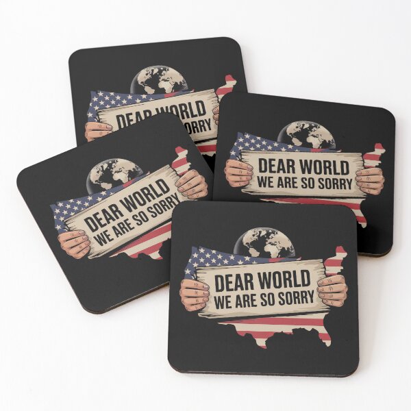 Item preview, Dear World We Are So Sorry - Sane Americans designed and sold by GRABAPSHOP.