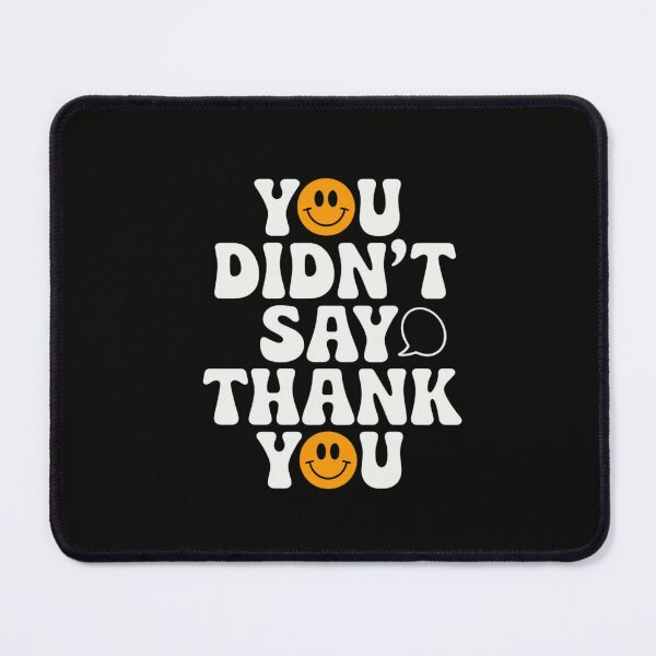 Item preview, You Didn't Say Thank You – The stylish reminder designed and sold by FrenchTouch77.