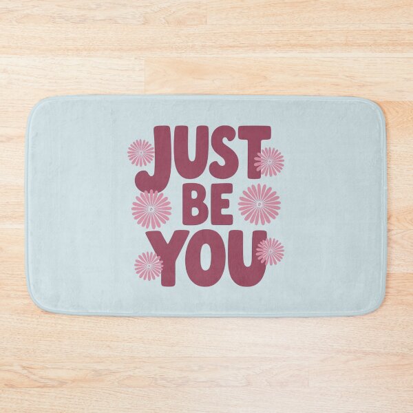 Item preview, Just Be You – Just be yourself designed and sold by FrenchTouch77.