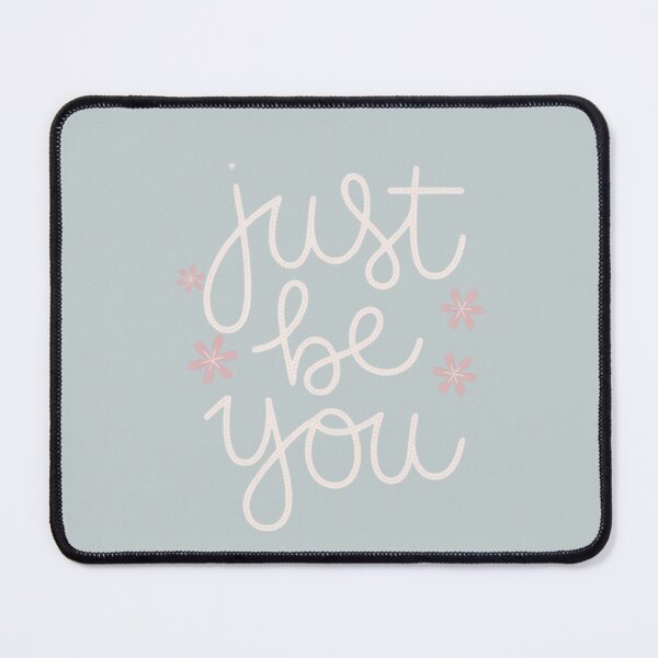 Item preview, Just Be You – Just be yourself designed and sold by FrenchTouch77.