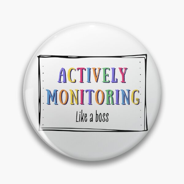 Item preview, Actively Monitoring Like A Boss designed and sold by AniArtPL.