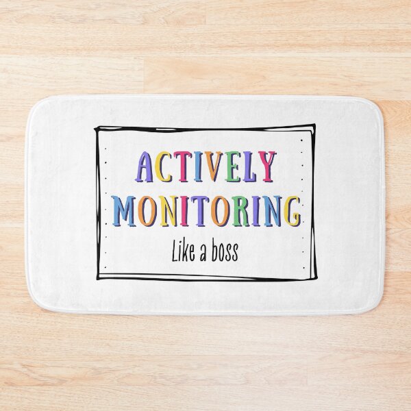 Item preview, Actively Monitoring Like A Boss designed and sold by AniArtPL.