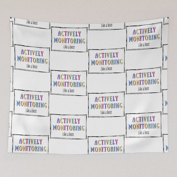 Item preview, Actively Monitoring Like A Boss designed and sold by AniArtPL.