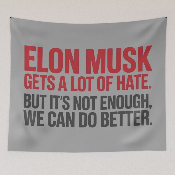 Item preview, Elon Musk Gets A Lot Of Hate But It's Not Enough designed and sold by HowToCanadian.