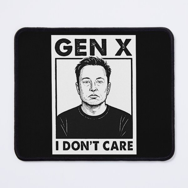 Item preview, GEN X Elon – I Don’t Care designed and sold by EmersionPrints.