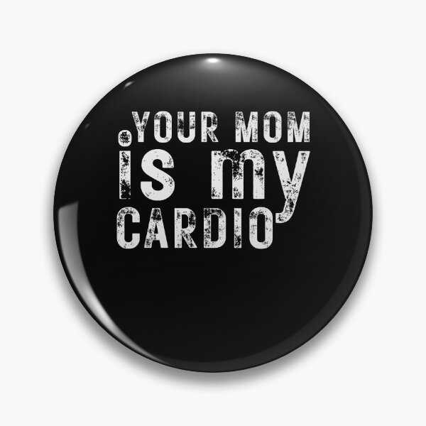 Item preview, Your mom Is My Cardio gym, muscular, working out, fitness  designed and sold by belladesign7.