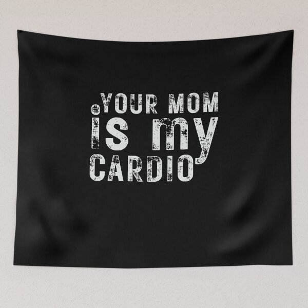 Item preview, Your mom Is My Cardio gym, muscular, working out, fitness  designed and sold by belladesign7.
