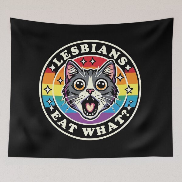 Item preview, Lesbians Eat What? Funny Cat designed and sold by Scaryzz.