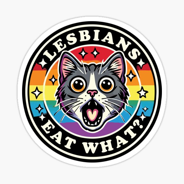 Item preview, Lesbians Eat What? Funny Cat designed and sold by Scaryzz.