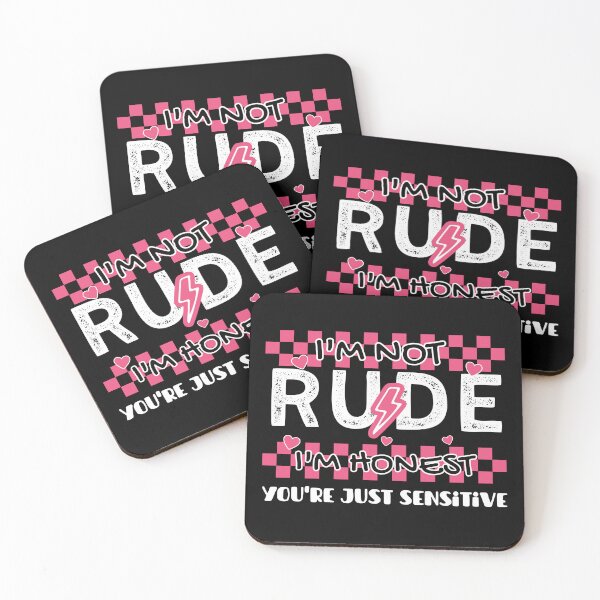 Item preview, I'm Not Rude I'm Honest You're Just Sensitive designed and sold by Alberto Dominguez.